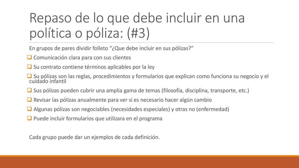 Repaso de lo que debe incluir en una política o póliza: (#3)