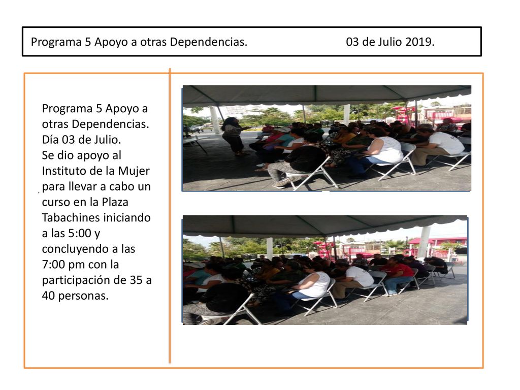 Programa 5 Apoyo a otras Dependencias. 03 de Julio 2019.