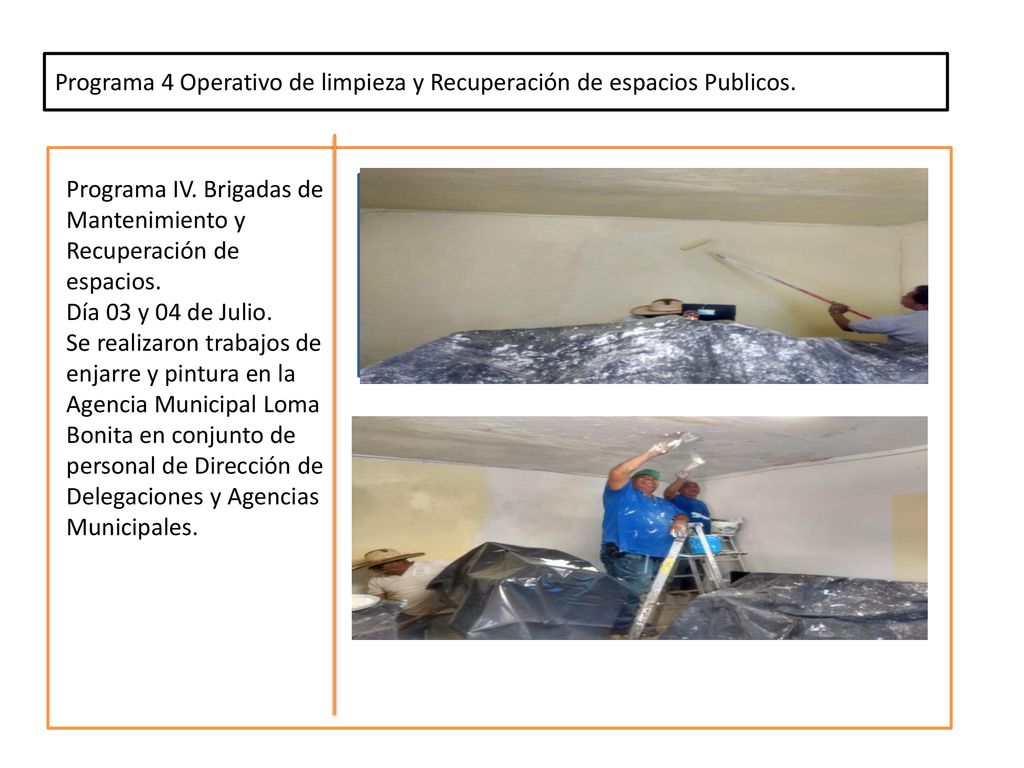 Programa 4 Operativo de limpieza y Recuperación de espacios Publicos.