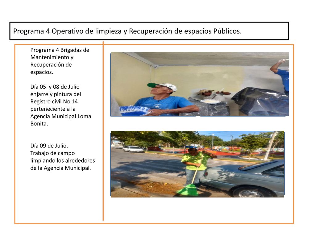 Programa 4 Operativo de limpieza y Recuperación de espacios Públicos.
