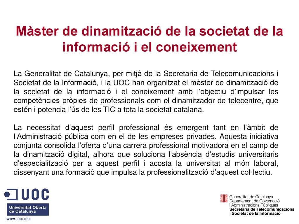 Màster de dinamització de la societat de la informació i el coneixement
