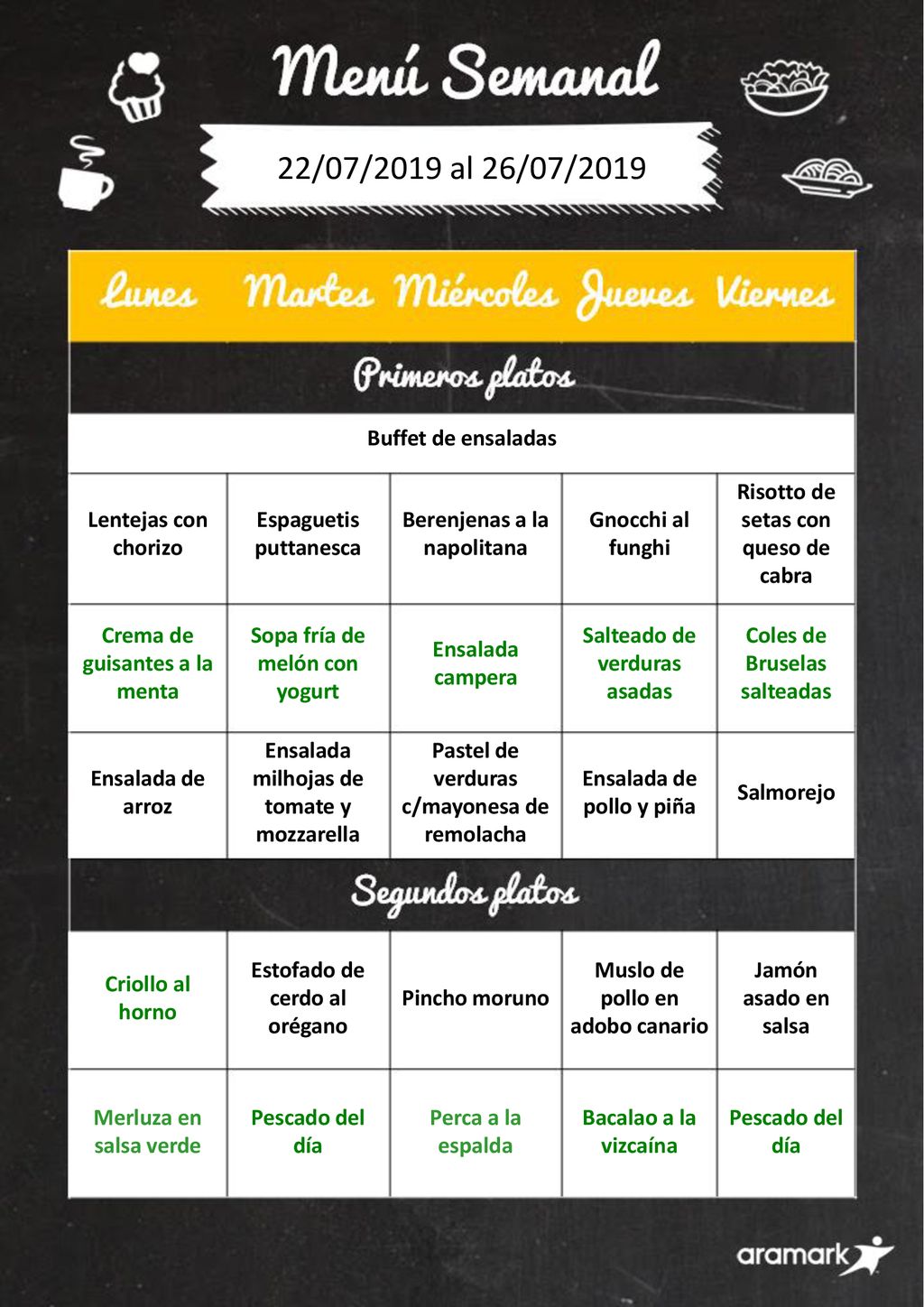 22/07/2019 al 26/07/2019 Buffet de ensaladas Lentejas con chorizo