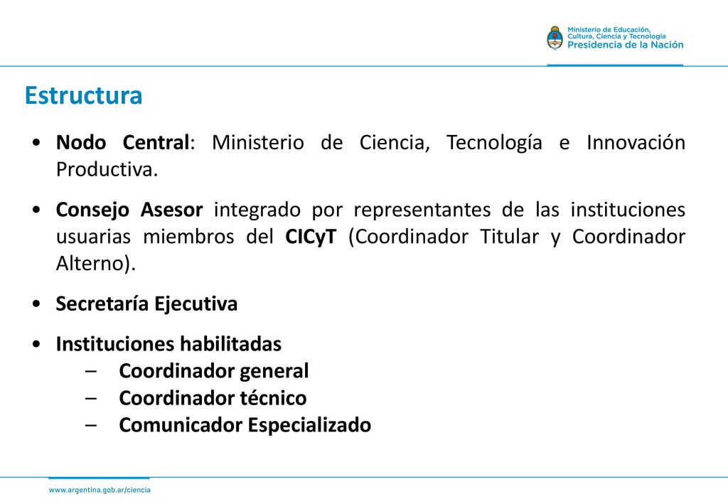 Estructura Nodo Central: Ministerio de Ciencia, Tecnología e Innovación Productiva.