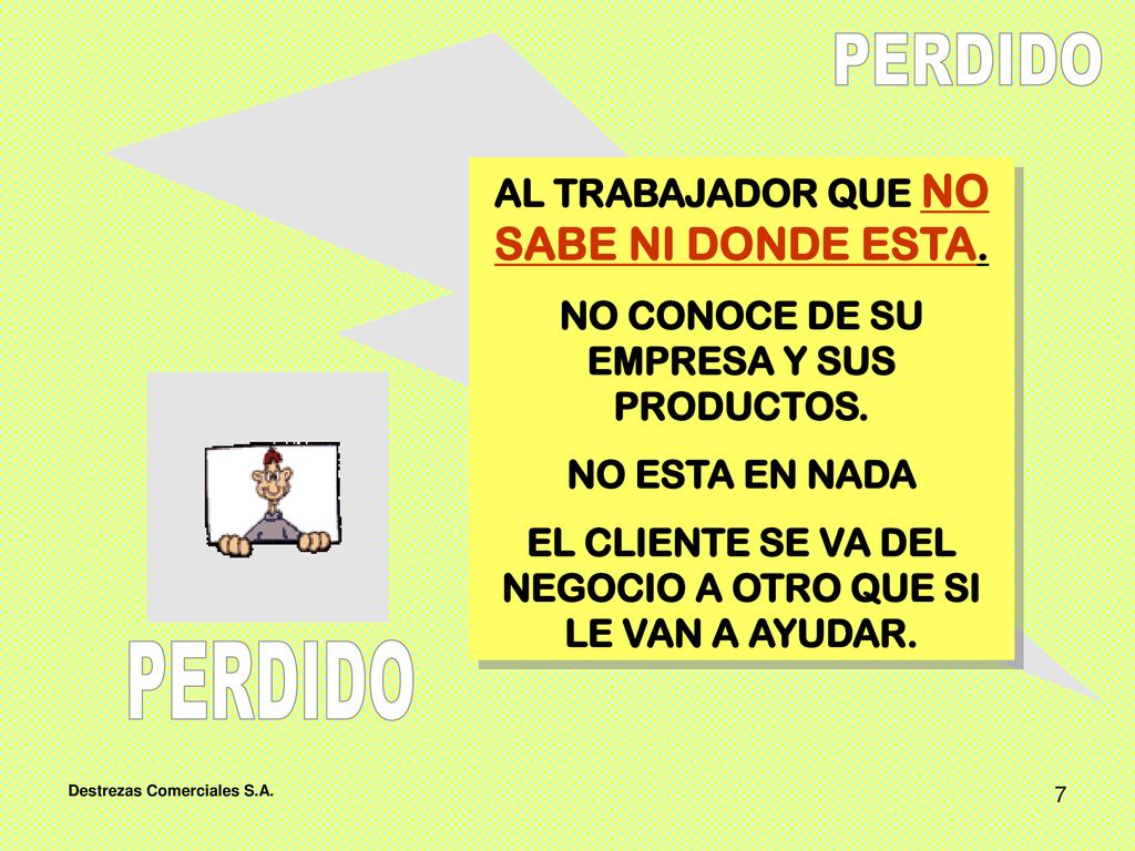 PERDIDO PERDIDO AL TRABAJADOR QUE NO SABE NI DONDE ESTA.