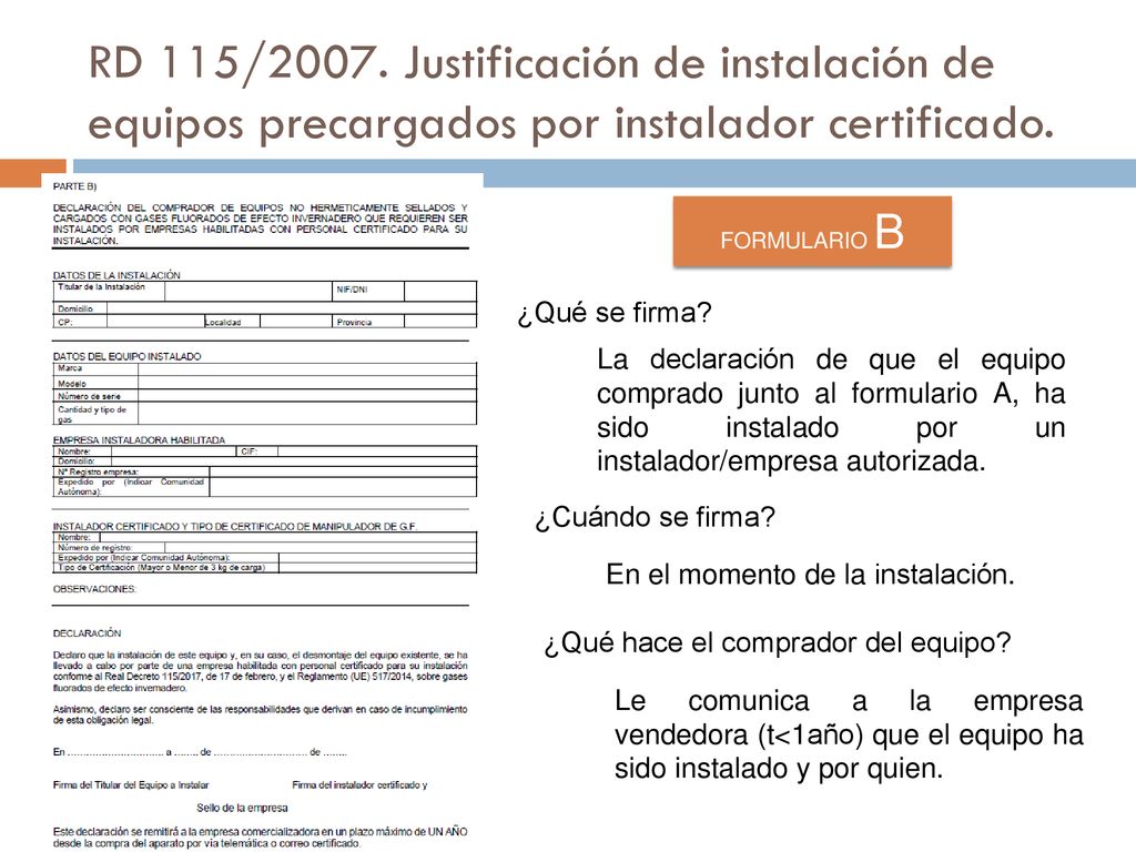 RD 115/2007. Justificación de instalación de equipos precargados por instalador certificado.