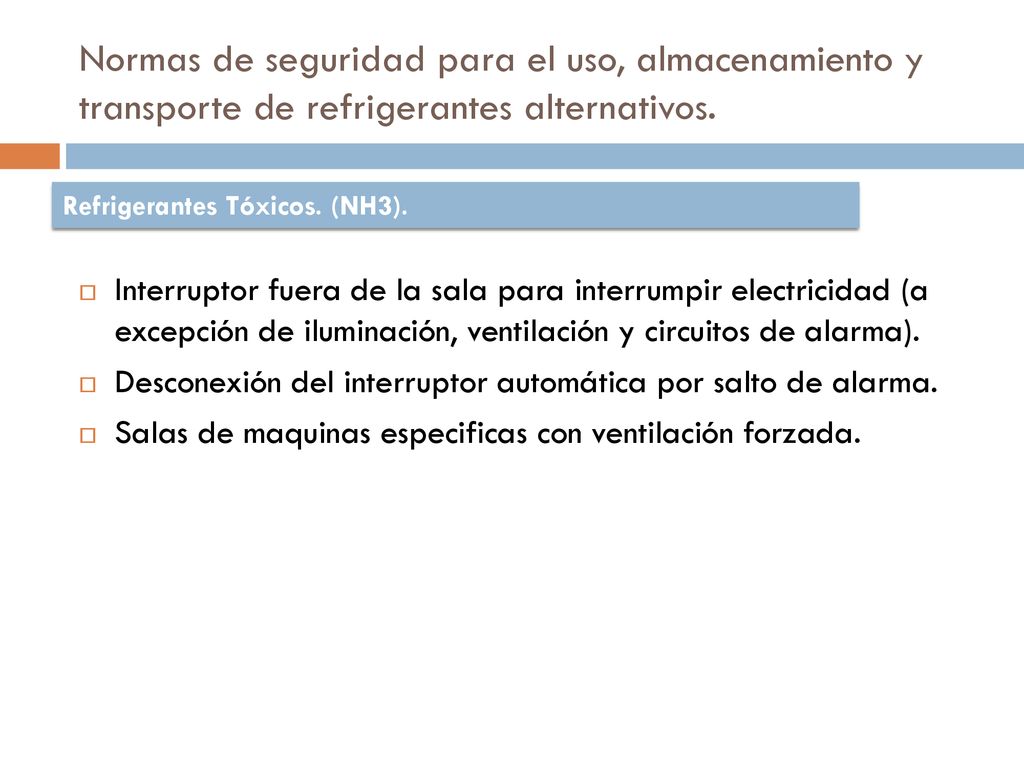 Normas de seguridad para el uso, almacenamiento y transporte de refrigerantes alternativos.