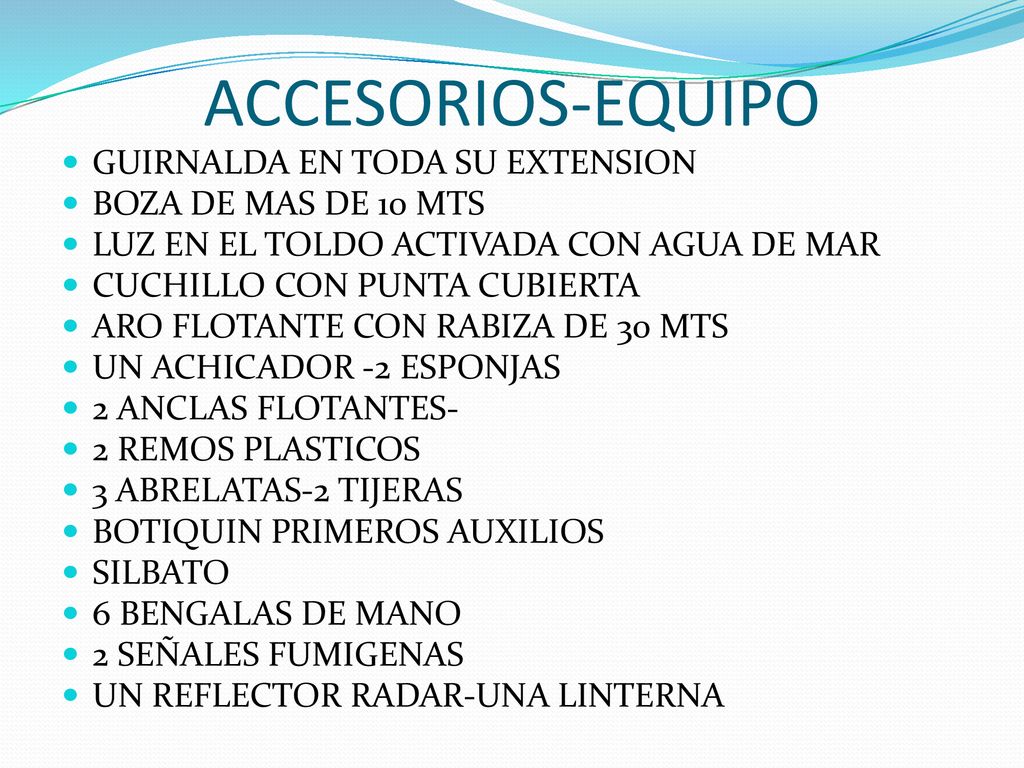 ACCESORIOS-EQUIPO GUIRNALDA EN TODA SU EXTENSION BOZA DE MAS DE 10 MTS