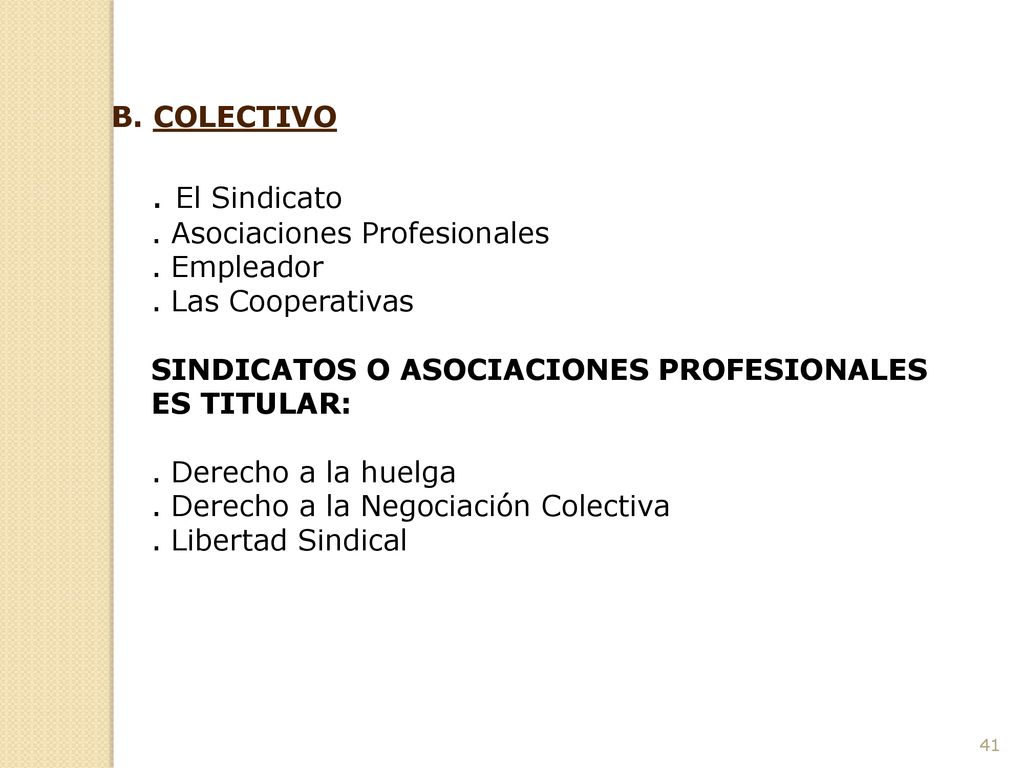 . El Sindicato B. COLECTIVO . Asociaciones Profesionales . Empleador