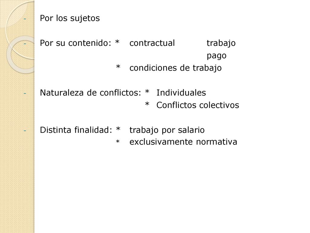 Por su contenido: * contractual trabajo pago * condiciones de trabajo