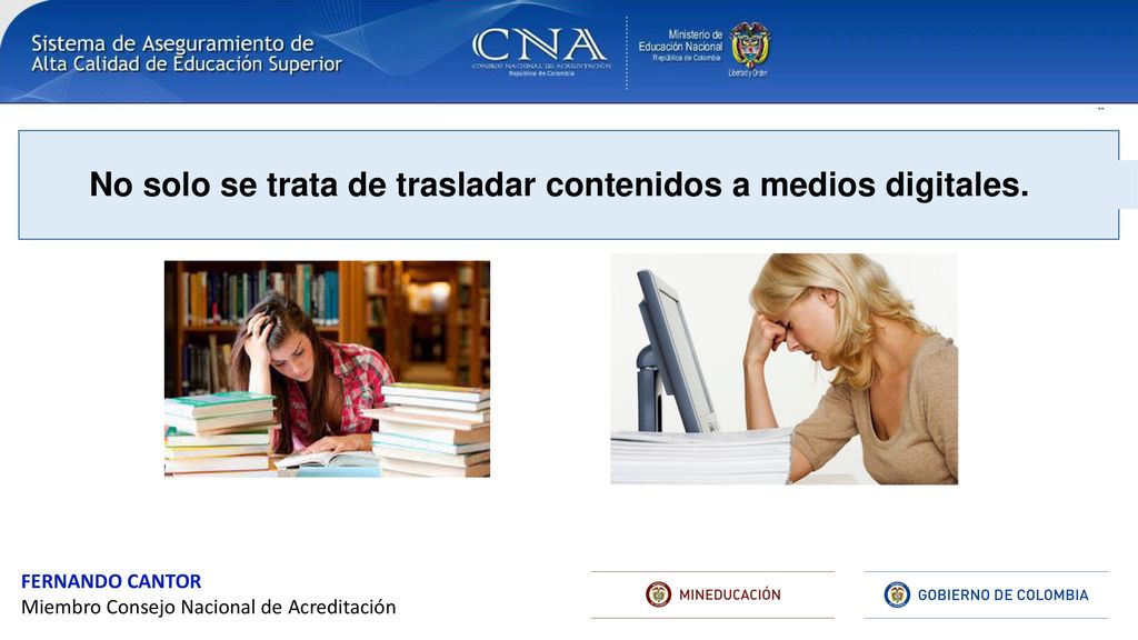 No solo se trata de trasladar contenidos a medios digitales.
