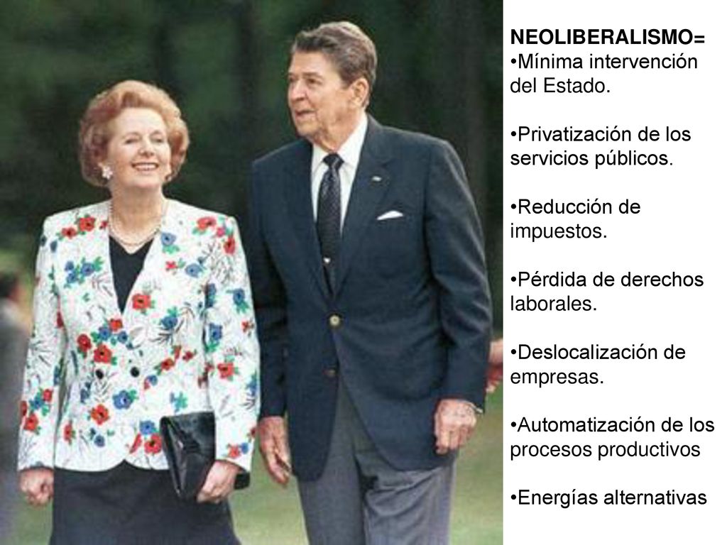 NEOLIBERALISMO= Mínima intervención del Estado. Privatización de los servicios públicos. Reducción de impuestos.