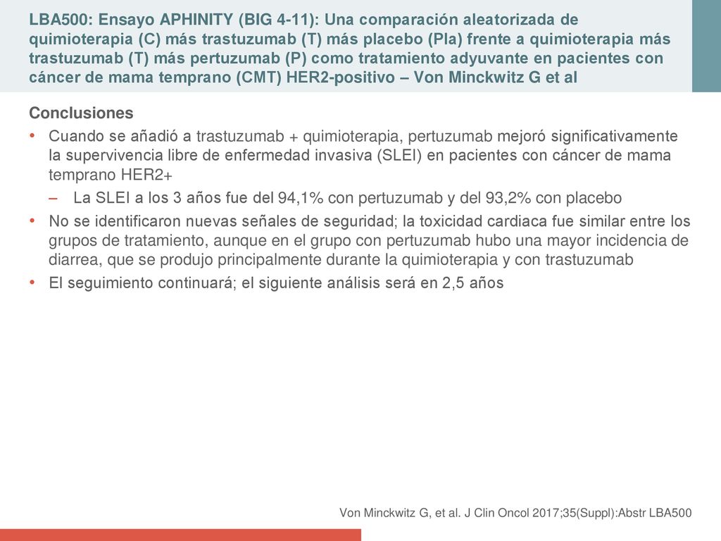 El seguimiento continuará; el siguiente análisis será en 2,5 años