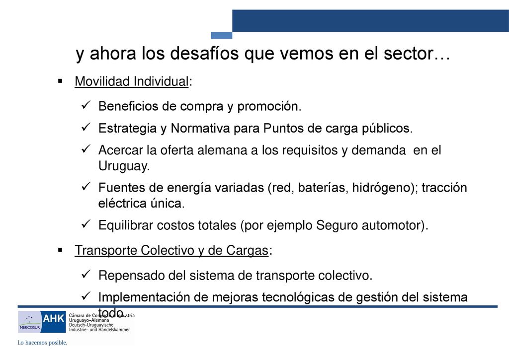 y ahora los desafíos que vemos en el sector…