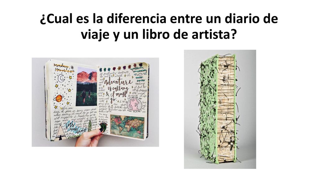 ¿Cual es la diferencia entre un diario de viaje y un libro de artista