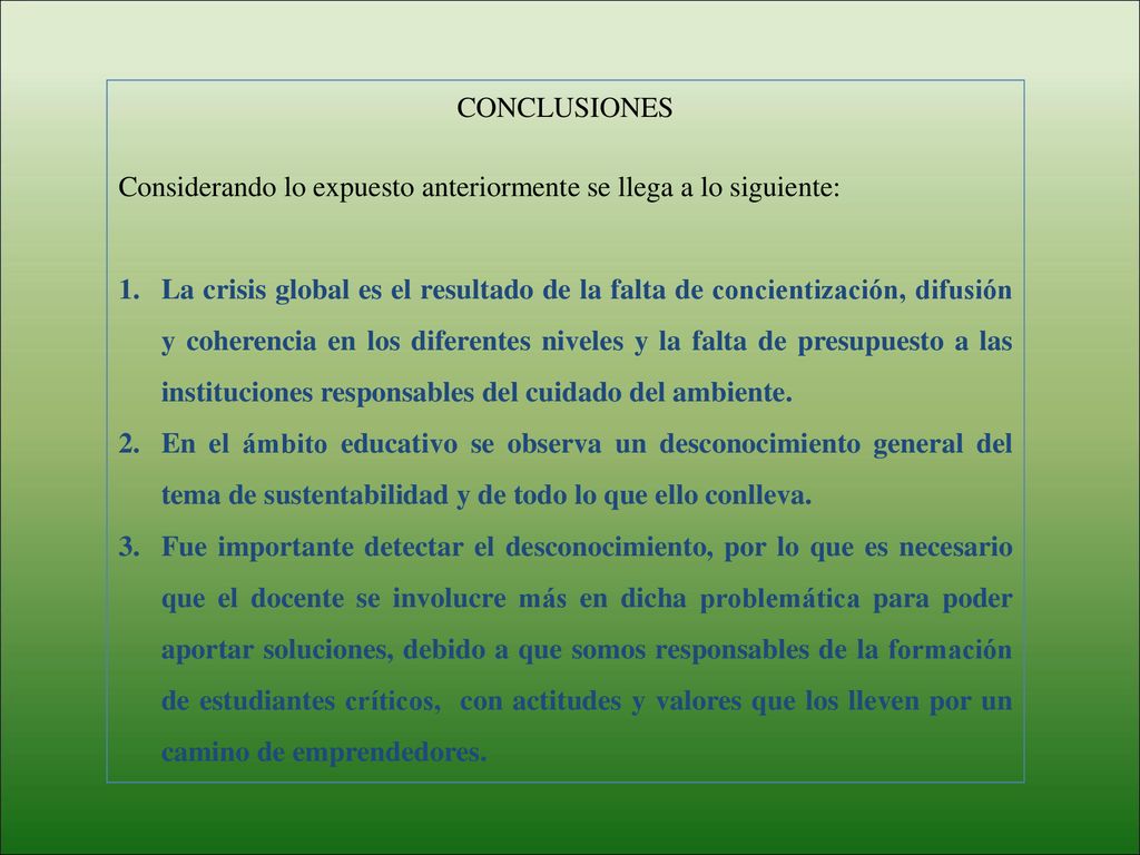 CONCLUSIONES Considerando lo expuesto anteriormente se llega a lo siguiente: