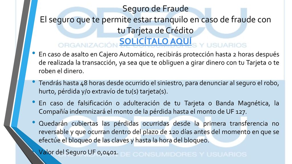 Seguro de Fraude El seguro que te permite estar tranquilo en caso de fraude con tu Tarjeta de Crédito SOLICÍTALO AQUÍ