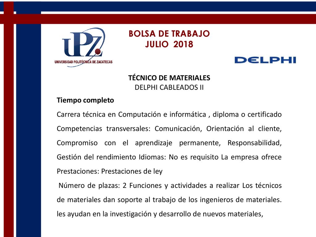 BOLSA DE TRABAJO JULIO 2018 TÉCNICO DE MATERIALES DELPHI CABLEADOS II