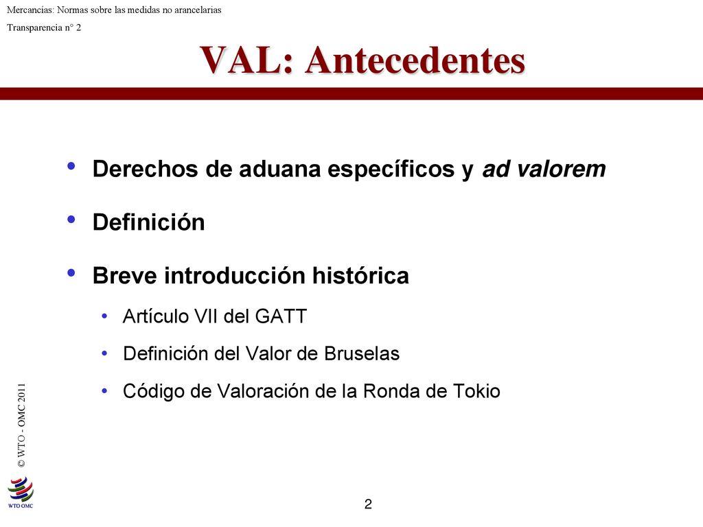 VAL: Antecedentes Derechos de aduana específicos y ad valorem