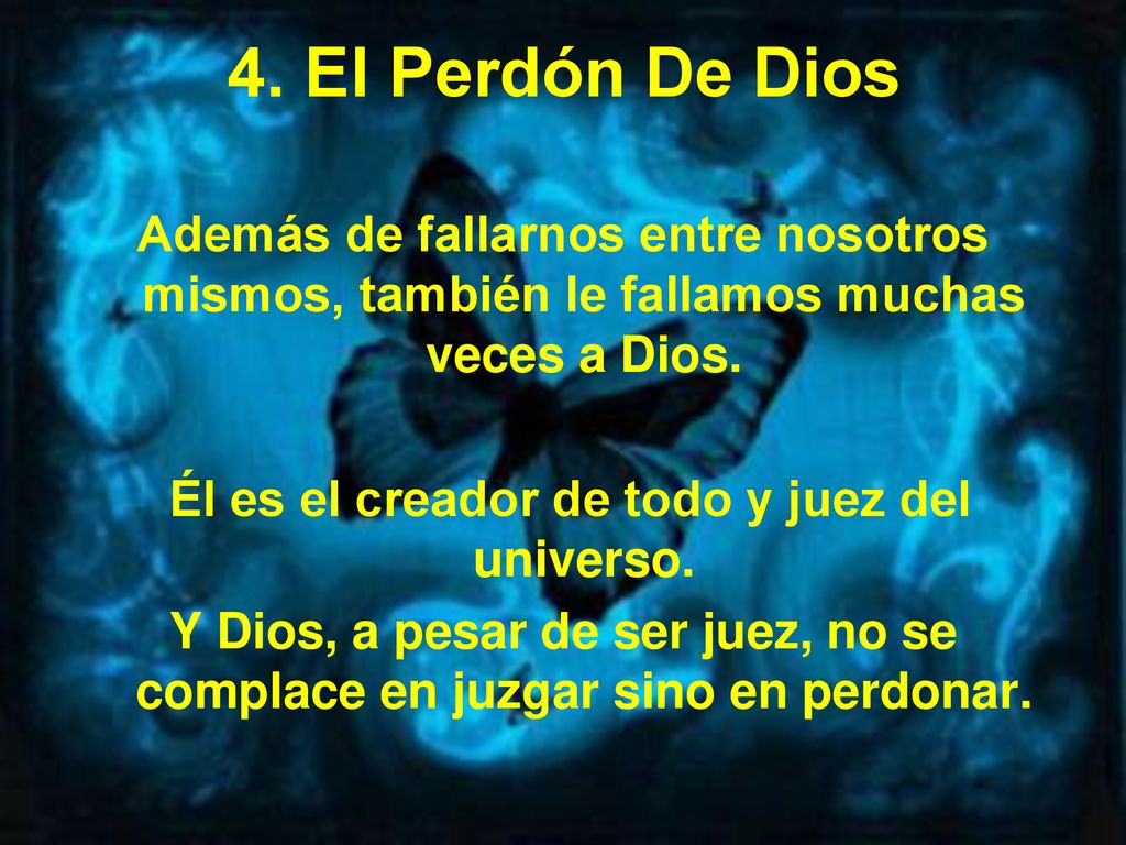 Él es el creador de todo y juez del universo.