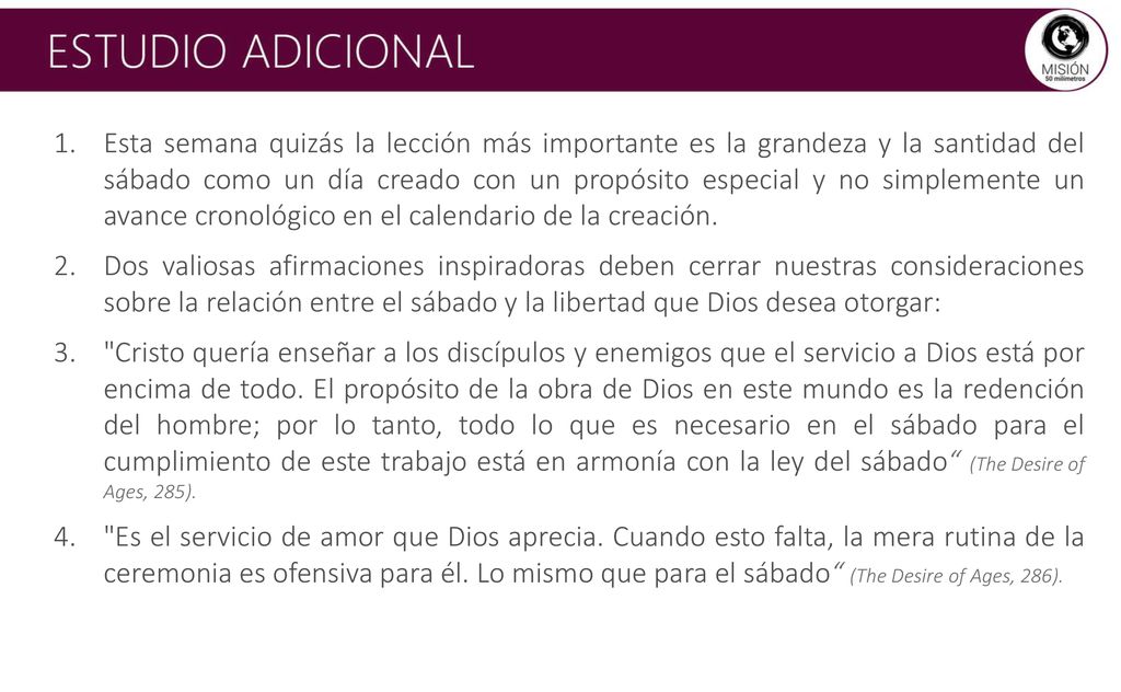 Esta semana quizás la lección más importante es la grandeza y la santidad del sábado como un día creado con un propósito especial y no simplemente un avance cronológico en el calendario de la creación.