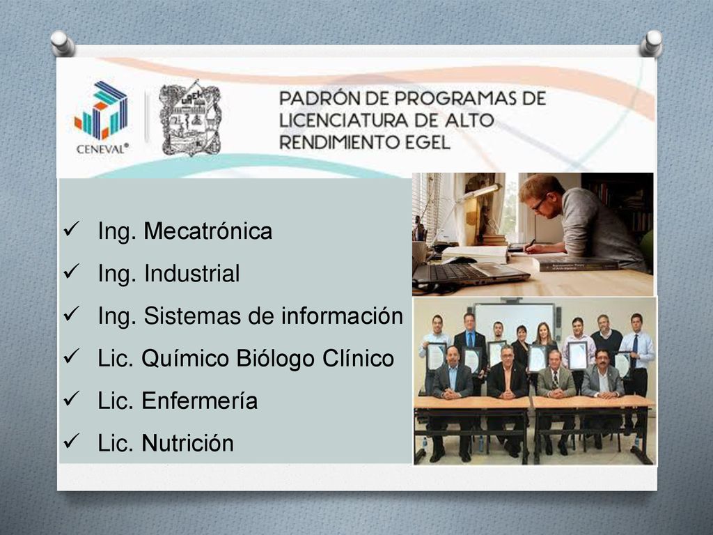 Ing. Mecatrónica Ing. Industrial. Ing. Sistemas de información. Lic. Químico Biólogo Clínico. Lic. Enfermería.