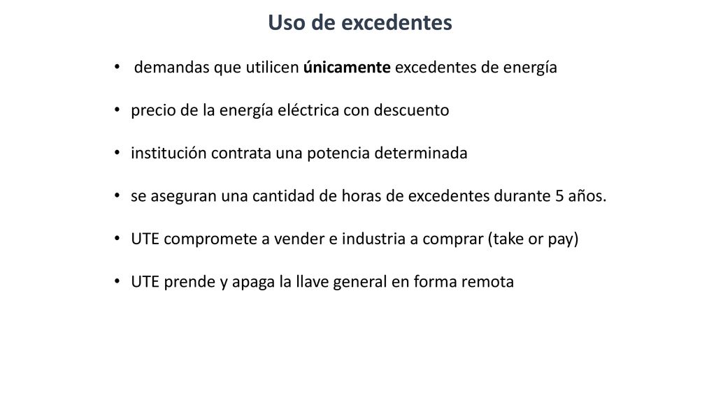 Uso de excedentes demandas que utilicen únicamente excedentes de energía. precio de la energía eléctrica con descuento.