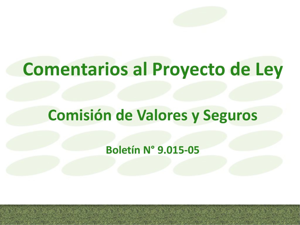 Comentarios al Proyecto de Ley Comisión de Valores y Seguros Boletín N°