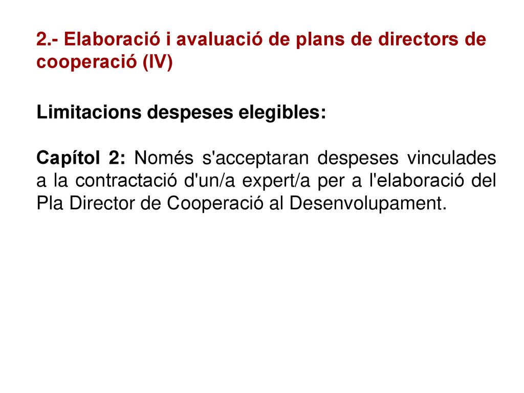 2.- Elaboració i avaluació de plans de directors de cooperació (IV)