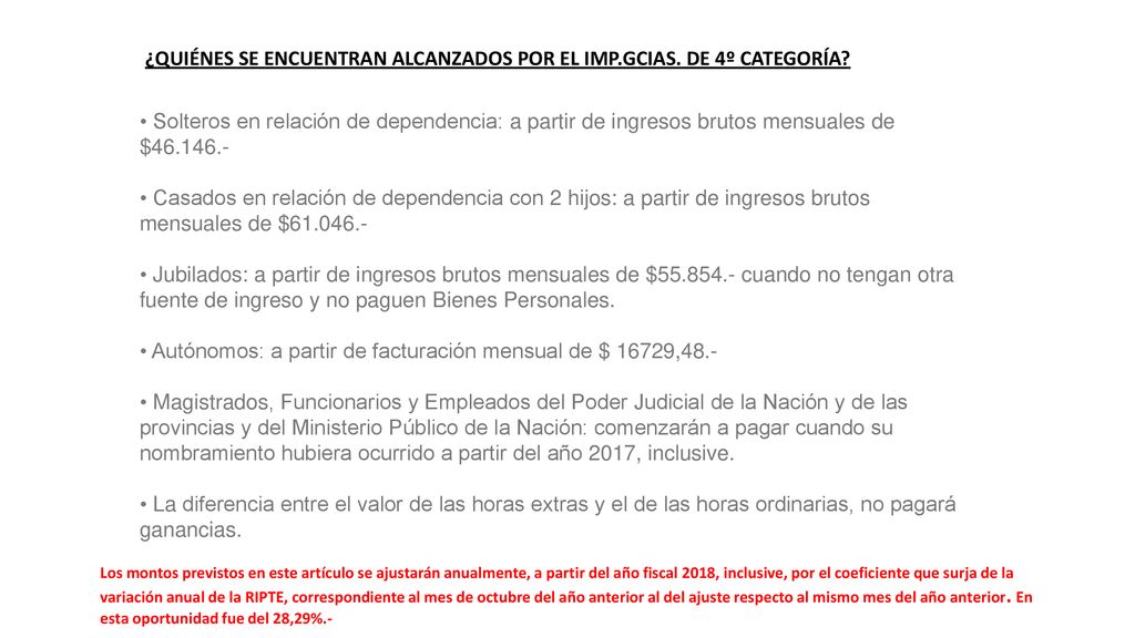 ¿QUIÉNES SE ENCUENTRAN ALCANZADOS POR EL IMP.GCIAS. DE 4º CATEGORÍA