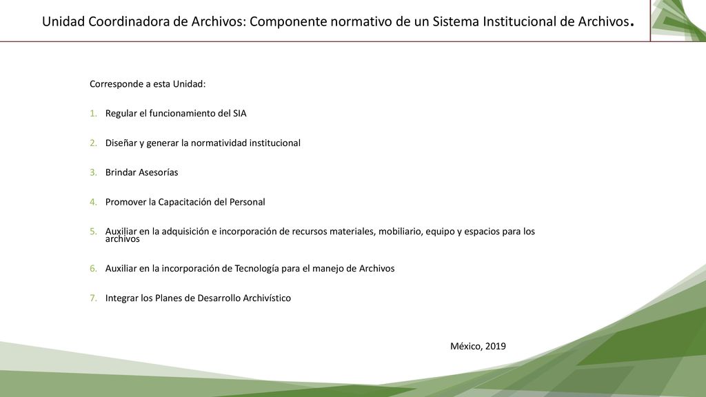 Unidad Coordinadora de Archivos: Componente normativo de un Sistema Institucional de Archivos.