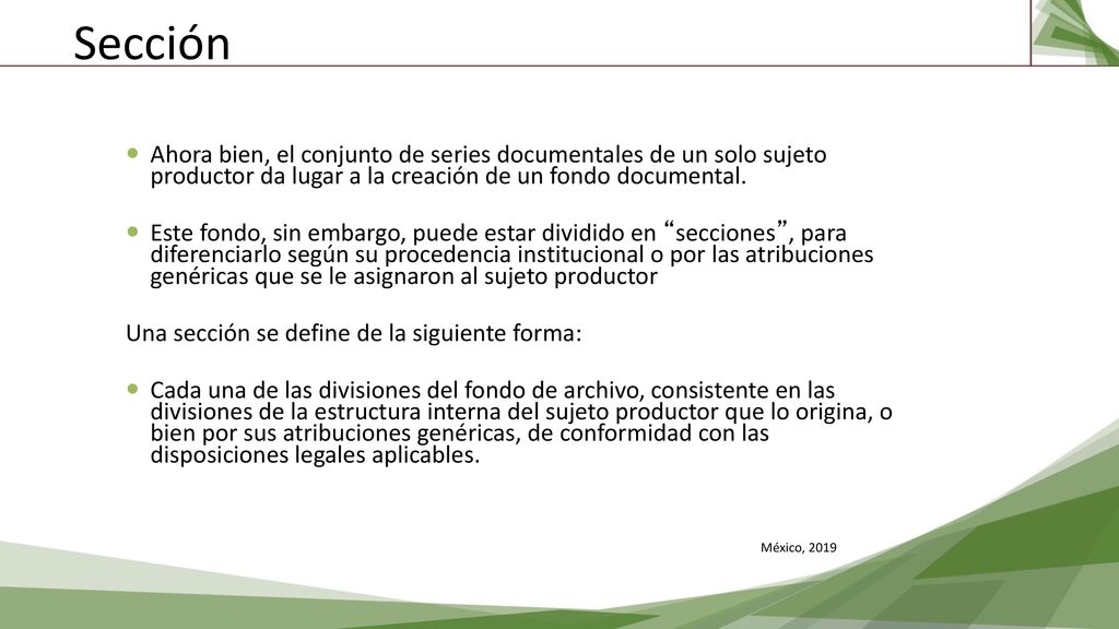 Sección Ahora bien, el conjunto de series documentales de un solo sujeto productor da lugar a la creación de un fondo documental.