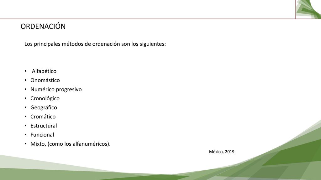 ORDENACIÓN Los principales métodos de ordenación son los siguientes: