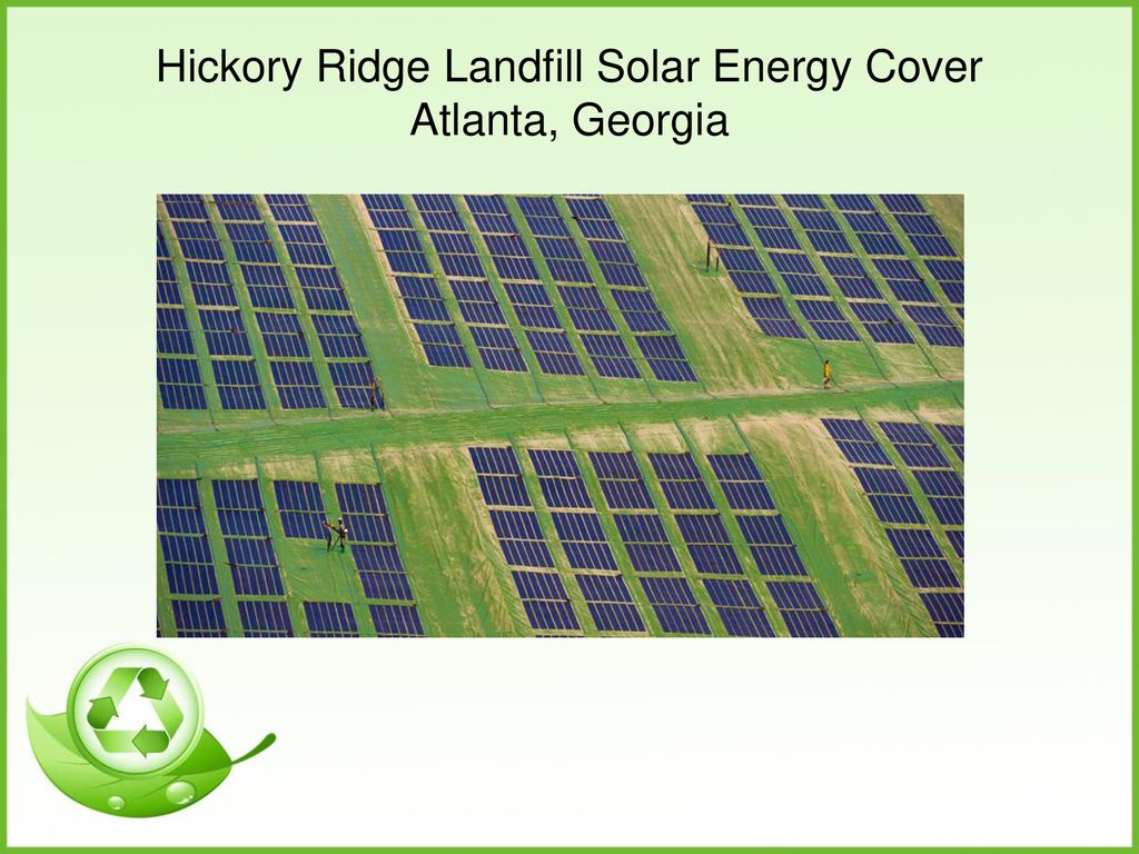 Hickory Ridge Landfill Solar Energy Cover Atlanta, Georgia