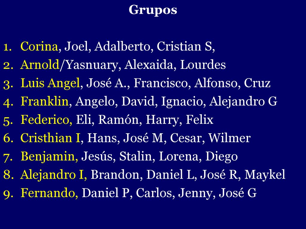 - Grupos Corina, Joel, Adalberto, Cristian S,