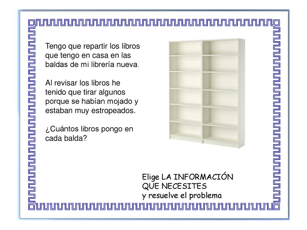 Tengo que repartir los libros que tengo en casa en las baldas de mi librería nueva.
