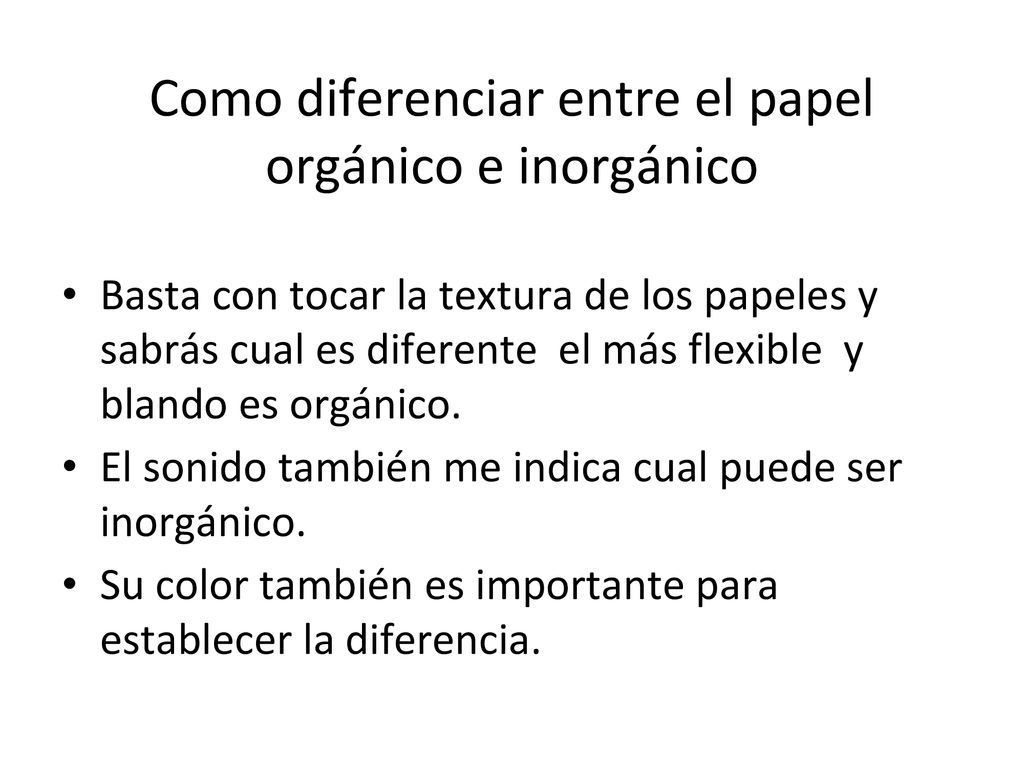 Como diferenciar entre el papel orgánico e inorgánico