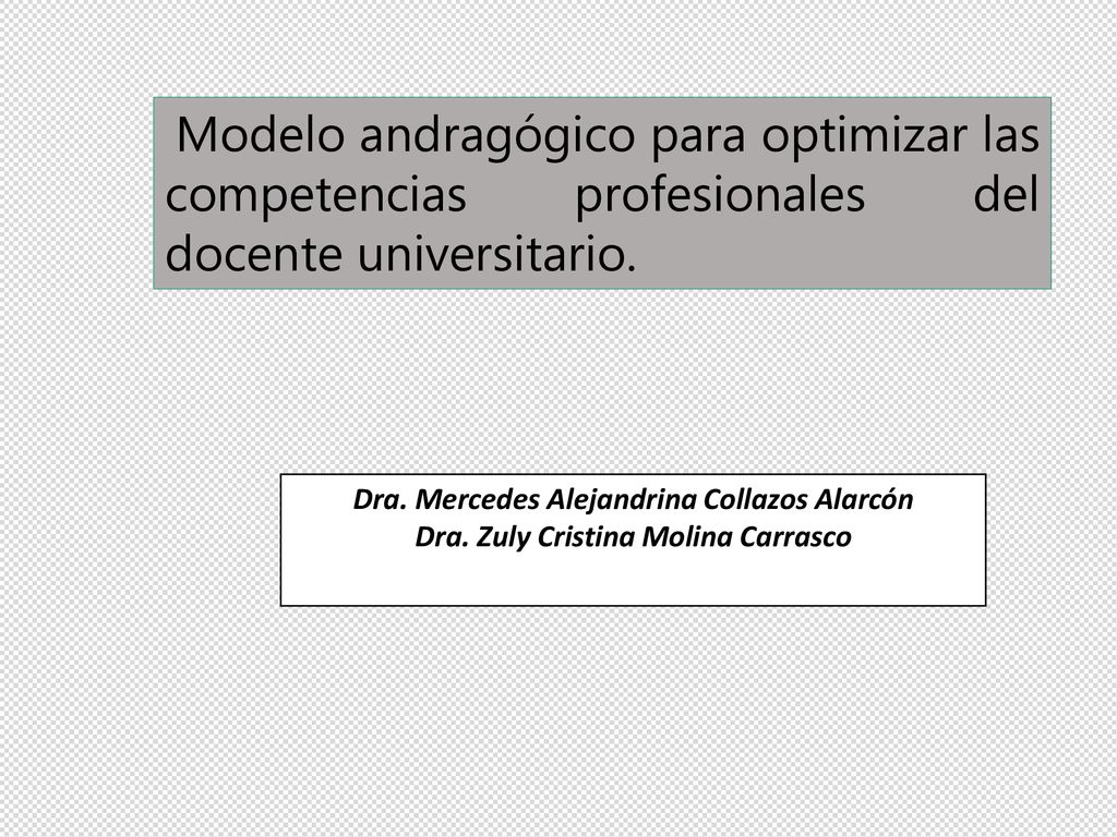 Modelo andragógico para optimizar las competencias profesionales del docente universitario.