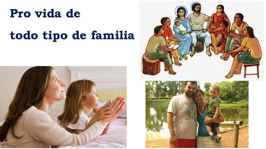 Pro vida de todo tipo de familia