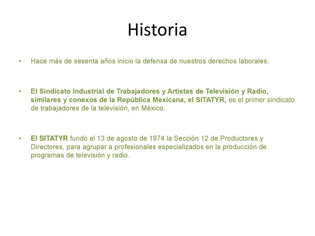 Historia Hace más de sesenta años inicio la defensa de nuestros derechos laborales.