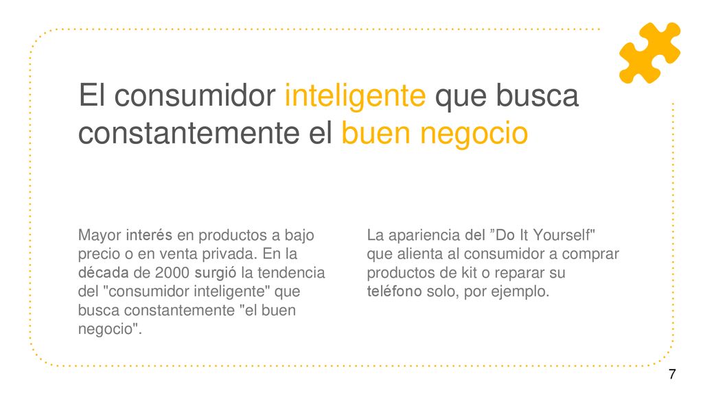 El consumidor inteligente que busca constantemente el buen negocio
