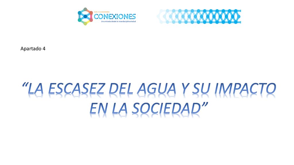 LA ESCASEZ DEL AGUA Y SU IMPACTO EN LA SOCIEDAD