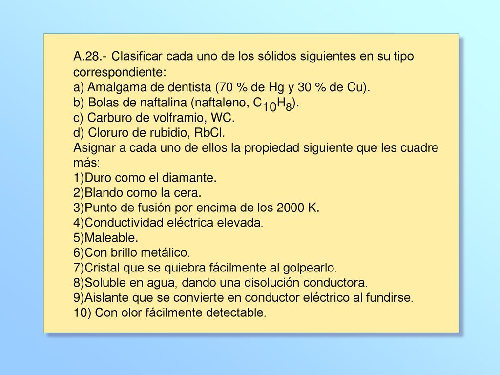 A.28.- Clasificar cada uno de los sólidos siguientes en su tipo correspondiente: