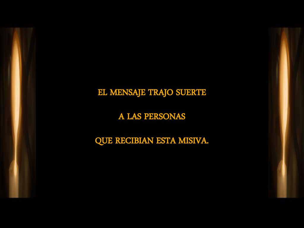 EL MENSAJE TRAJO SUERTE A LAS PERSONAS QUE RECIBIAN ESTA MISIVA.
