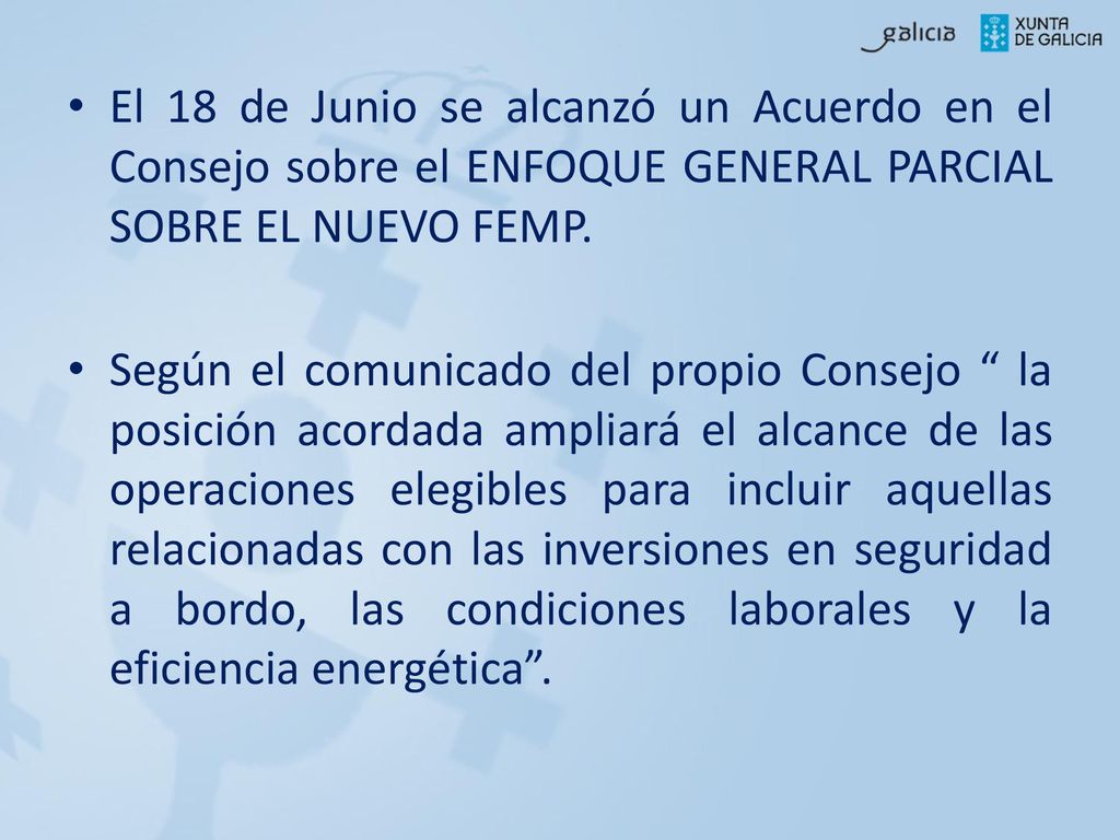 El 18 de Junio se alcanzó un Acuerdo en el Consejo sobre el ENFOQUE GENERAL PARCIAL SOBRE EL NUEVO FEMP.