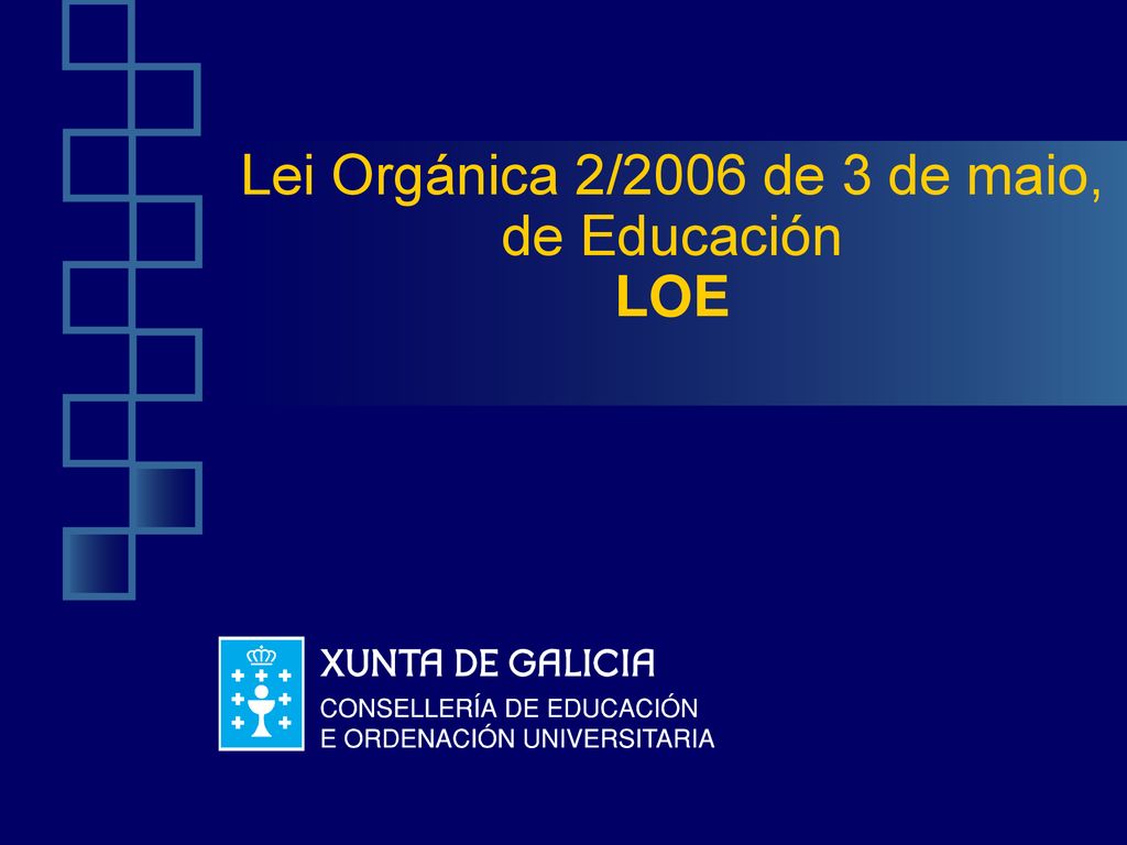 Lei Orgánica 2/2006 de 3 de maio, de Educación LOE
