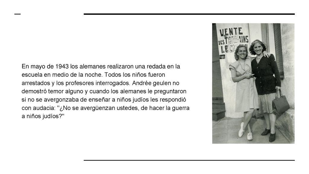 En mayo de 1943 los alemanes realizaron una redada en la escuela en medio de la noche.