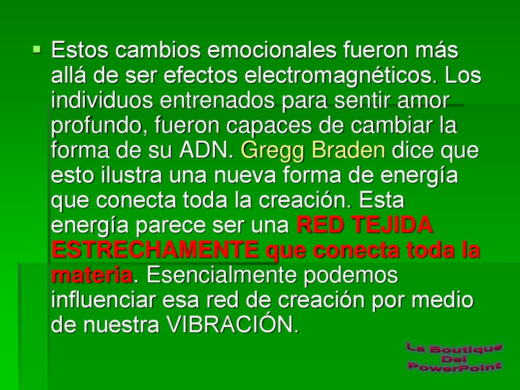 Estos cambios emocionales fueron más allá de ser efectos electromagnéticos.