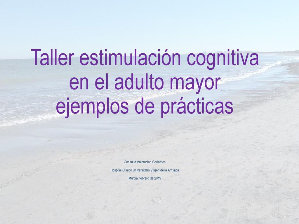 Taller estimulación cognitiva en el adulto mayor ejemplos de prácticas