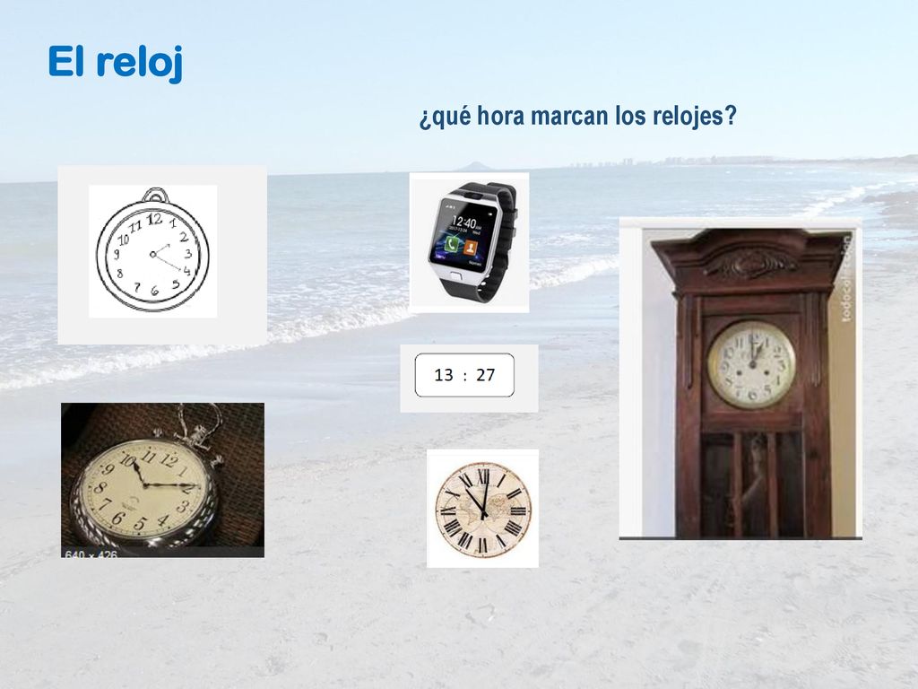 El reloj ¿qué hora marcan los relojes