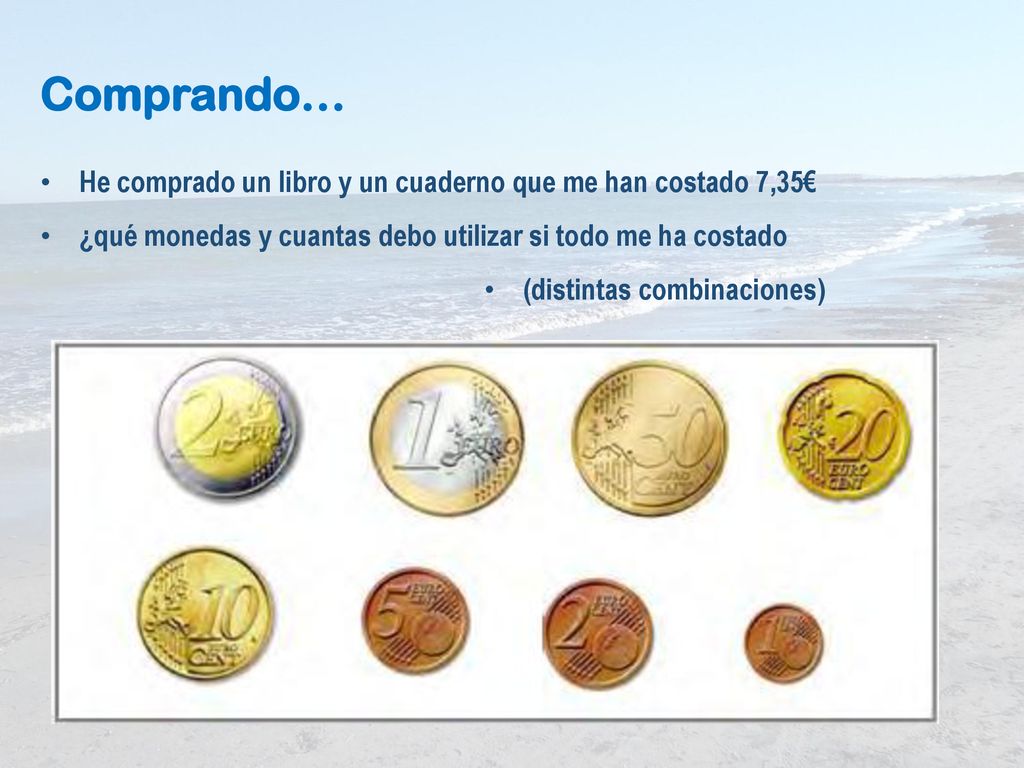 Comprando… He comprado un libro y un cuaderno que me han costado 7,35€